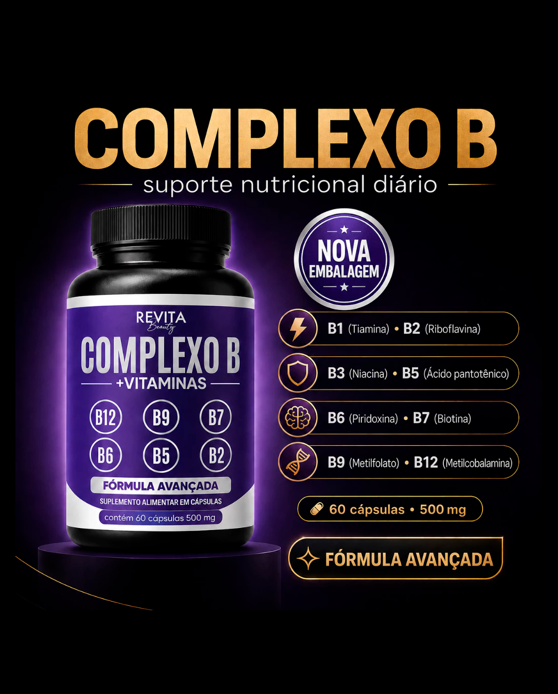 Complexo B Vitaminas B12 B6 B9 Forma Ativa B12 (Metilcobalamina) B6 B9 (Metilfolato) 60 caps